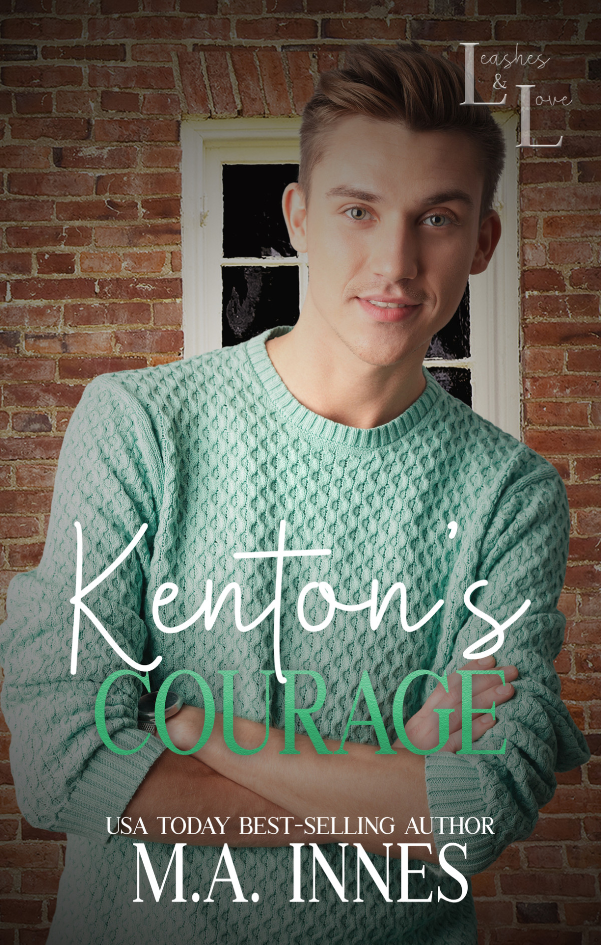 Leashes And Love 2 Kentons Courage M A Innes