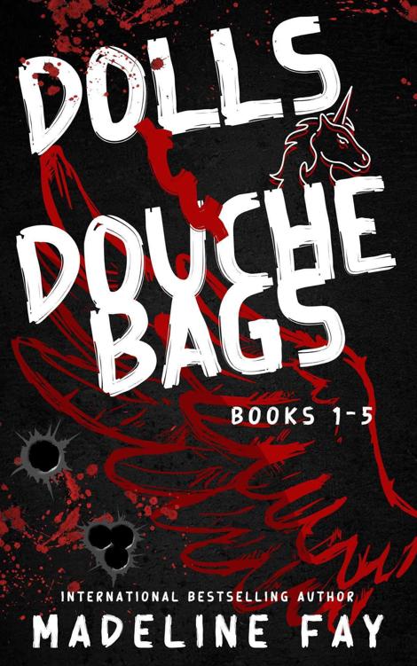 Dolls And Douchebags Complete Books 15 Madeline Fay
