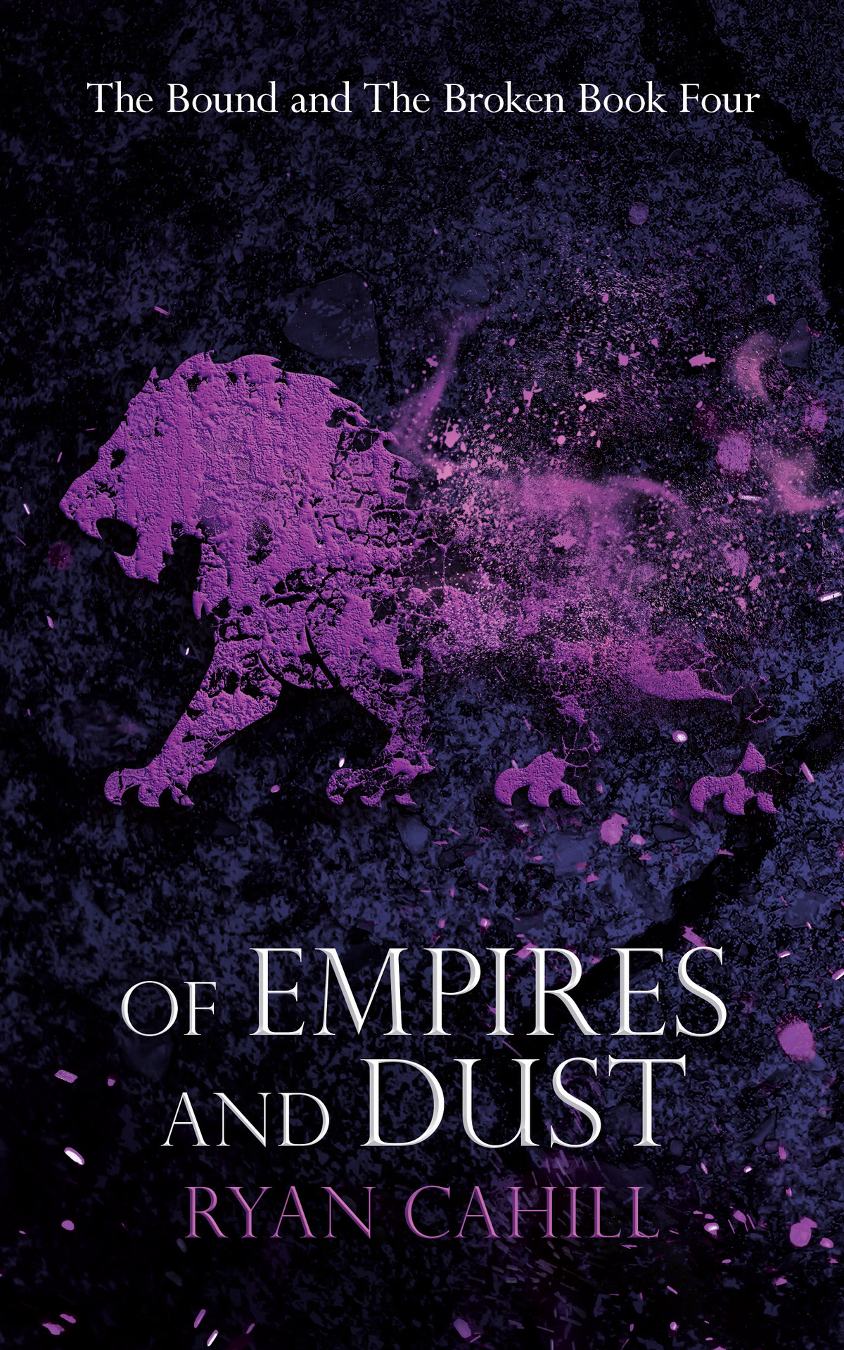 Of Empires And Dust Ryan Cahill