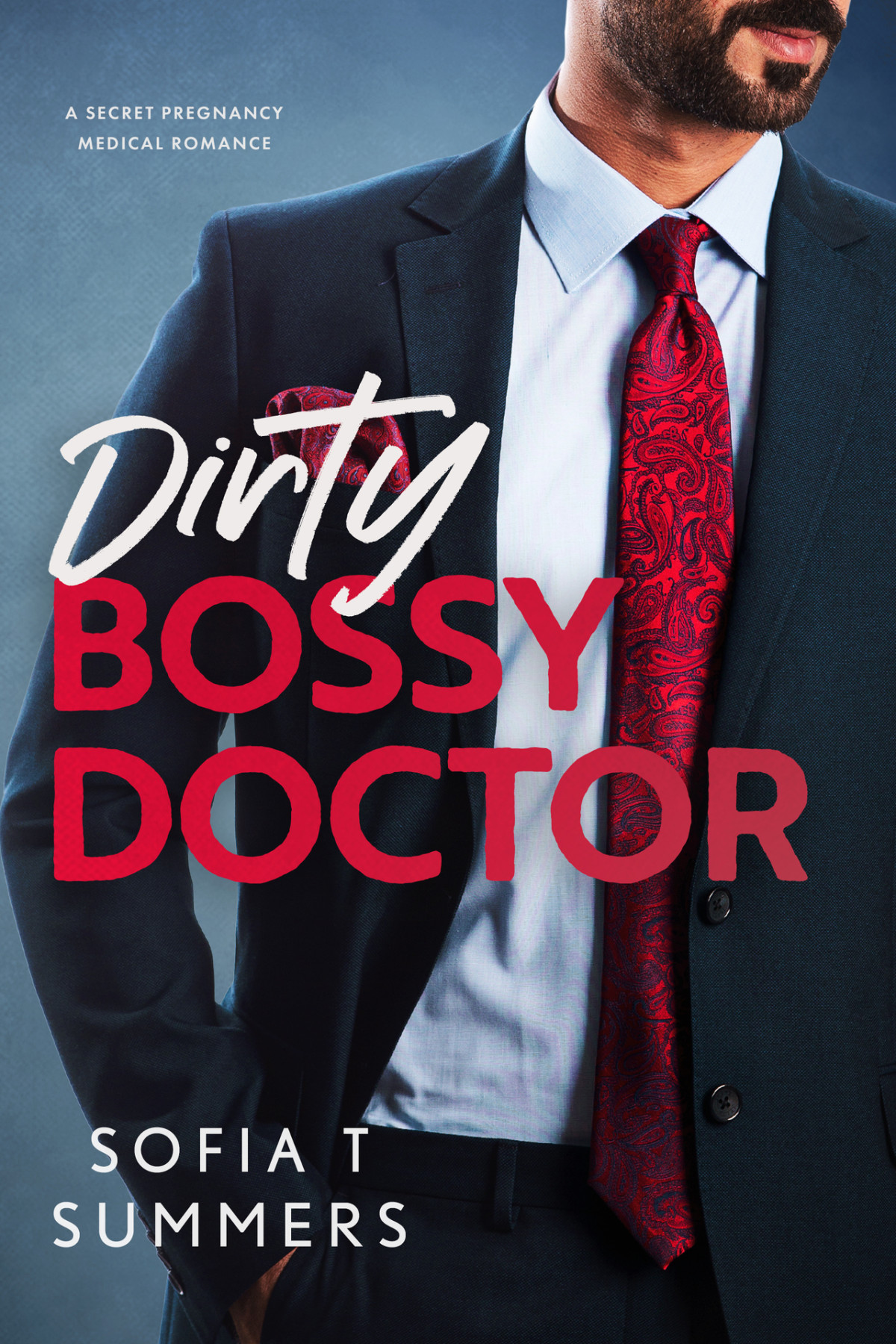 Dirty Bossy Doctor Sofia T Summers