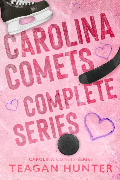 Carolina Comets The Complete Series Teagan Hunter