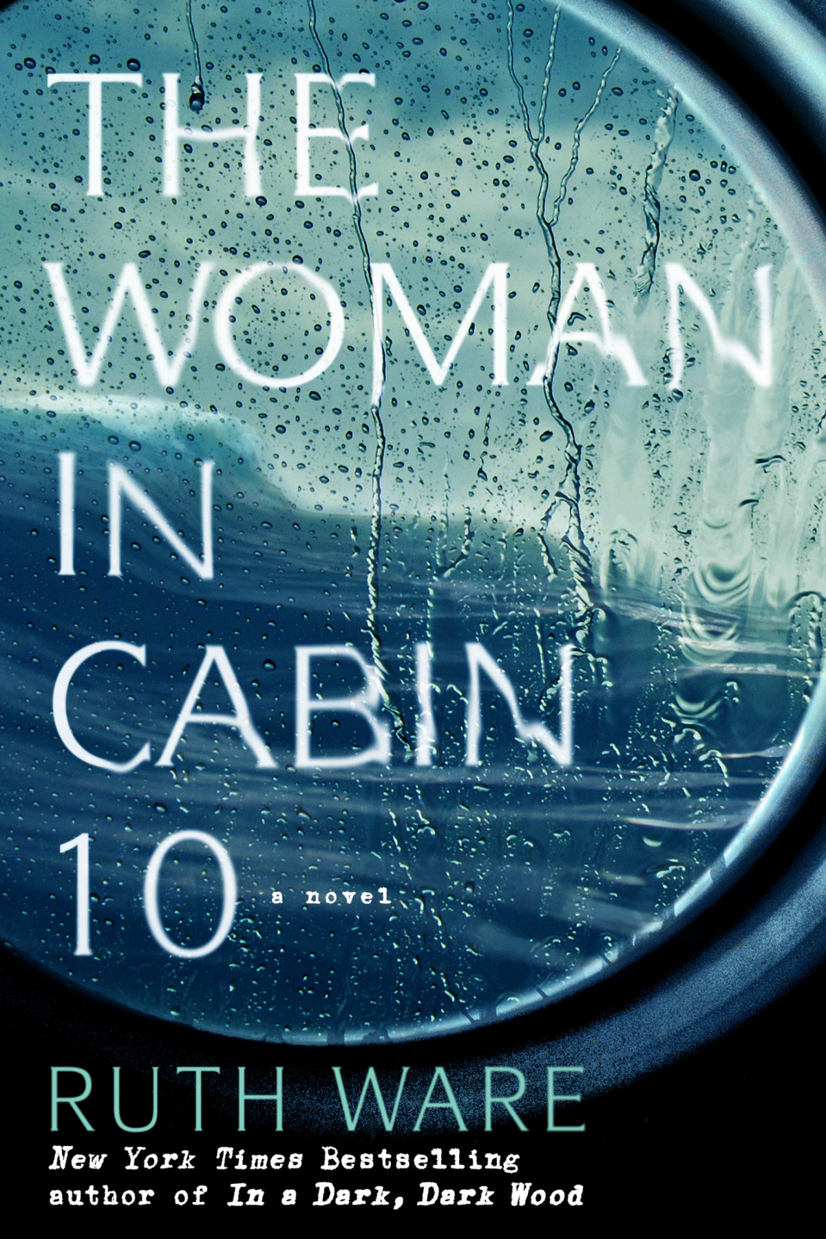 The Woman In Cabin 10 Ruth Ware