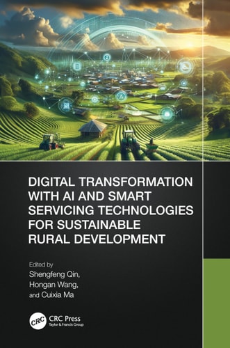Digital Transformation With Ai And Smart Servicing Technologies For Sustainable Rural Development 1st Edition Shengfeng Qin