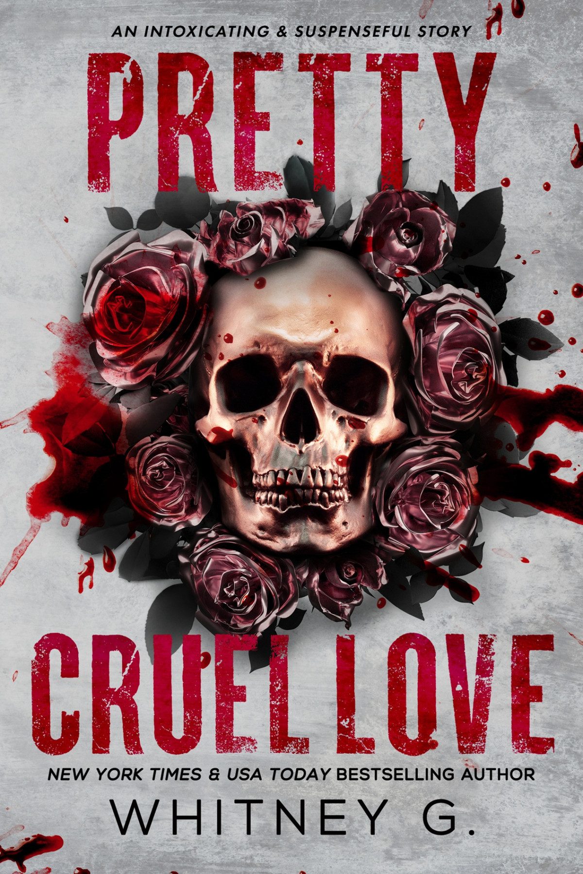 Pretty Cruel Love A Spicy Intoxicating Romantic Suspense Whitney G