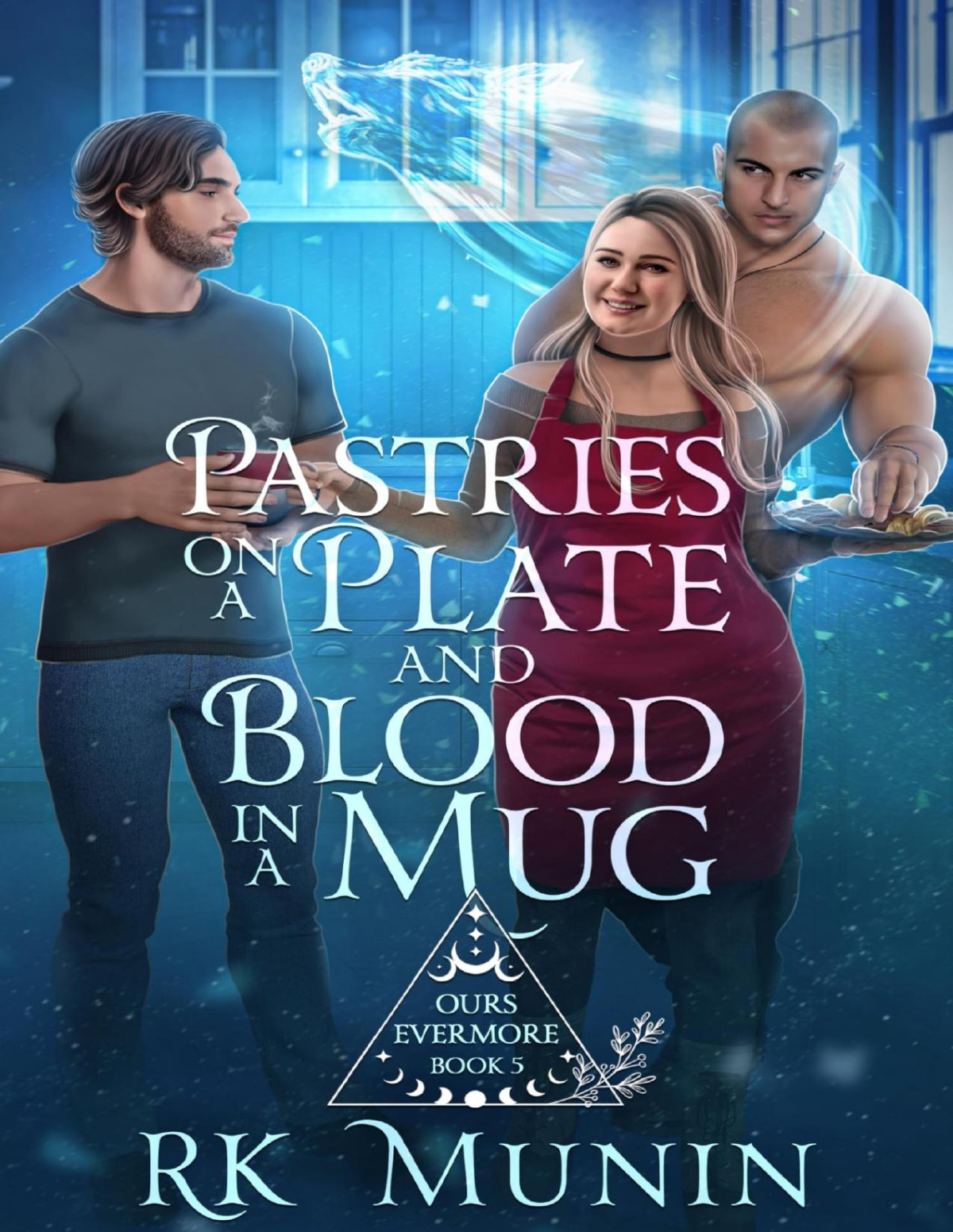 Pastries On A Plate And Blood In A Mug Vampire Shifter Pnr Mmf Romance Ours Evermore Book 5 Rk Munin
