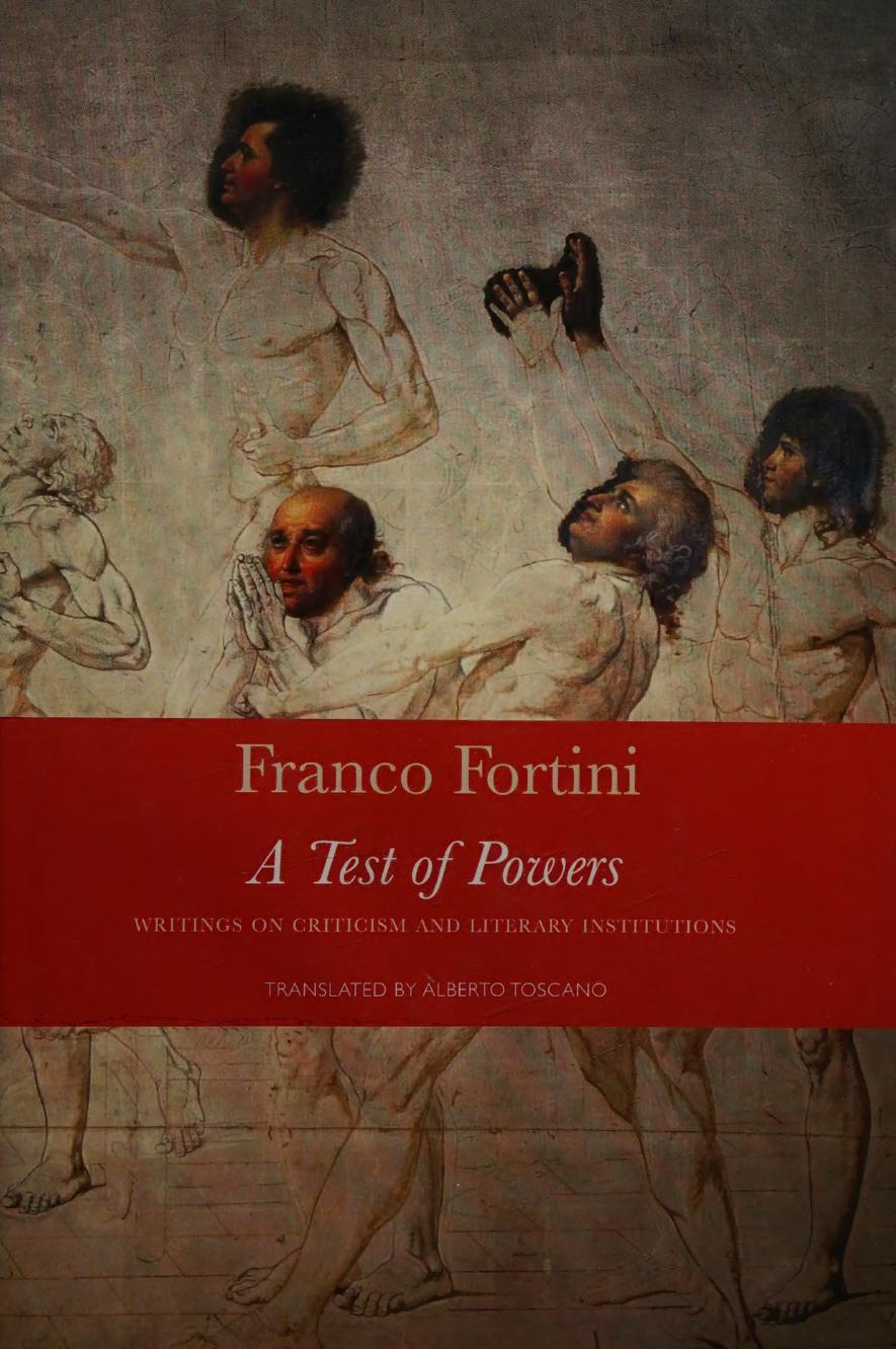 A Test Of Powers Writings On Criticism And Literary Institutions Paperback Franco Fortini