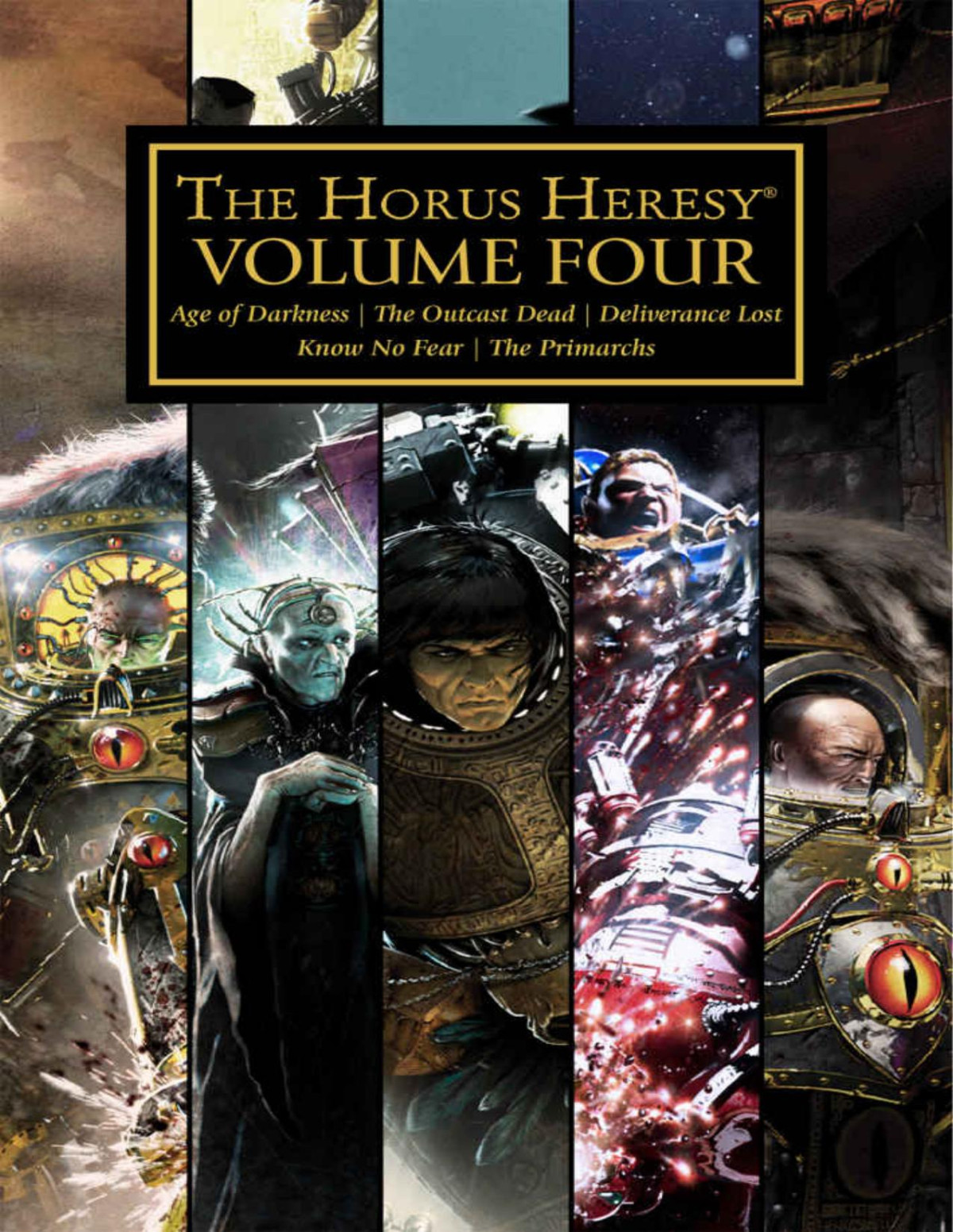 The Horus Heresy Volume Four Graham Mcneill James Swallow Nick Kyme John French Chris Wraight Gav Thorpe Dan Abnett Rob Sanders Aaron Dembskibowden