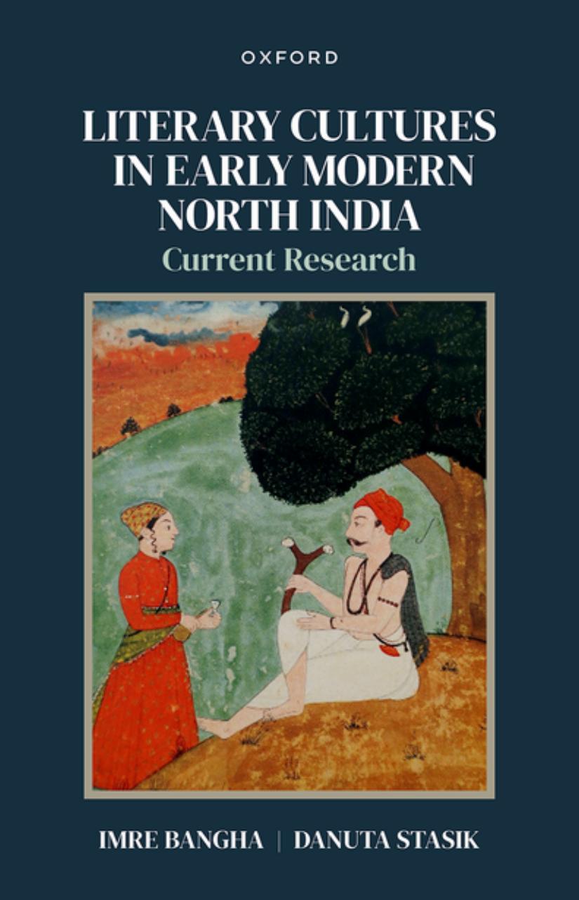 Literary Cultures In Early Modern North India 1st Imre Bangha