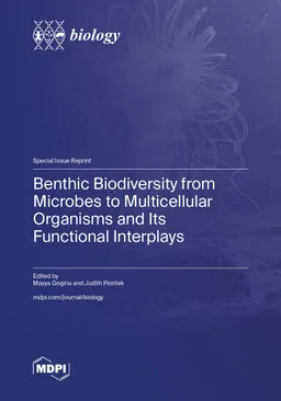 Benthic Biodiversity From Microbes To Multicellular Organisms And Its Functional Interplays Mayya Gogina