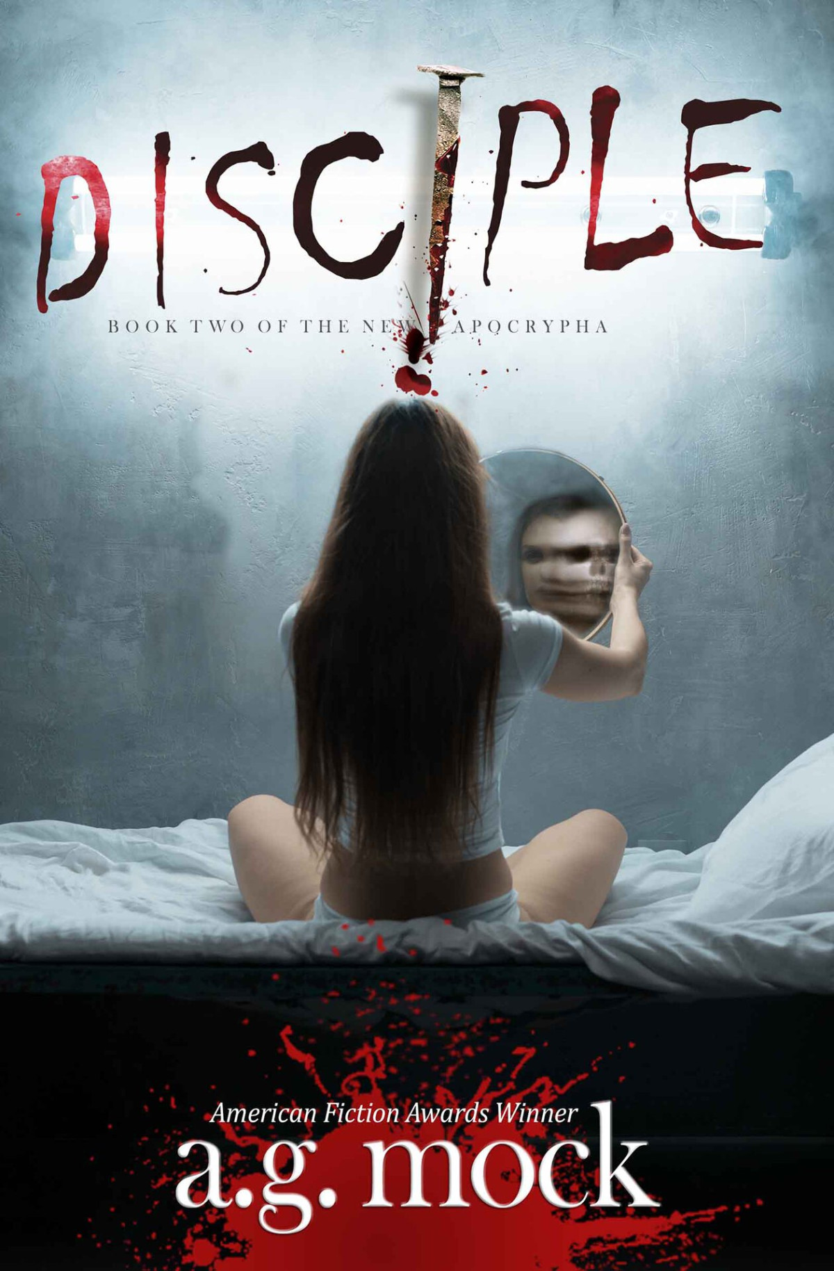 Disciple A Haunting Supernatural Thriller Gothic Horror Book 2 Ag Mock