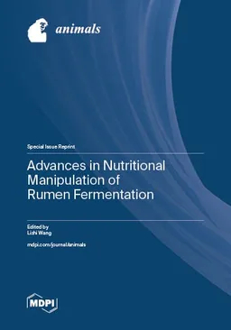 Advances In Nutritional Manipulation Of Rumen Fermentation Lizhi Wang
