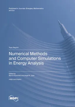Numerical Methods And Computer Simulations In Energy Analysis First Edition Marcin Kamiński