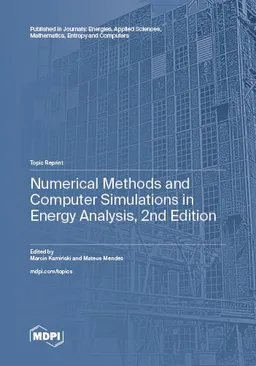 Numerical Methods And Computer Simulations In Energy Analysis Second Edition Marcin Kamiński