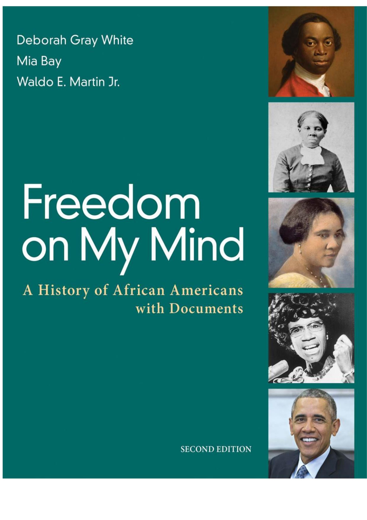 Freedom On My Mind A History Of African Americans With Documents 2nd Deborah Gray White