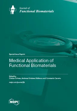 Medical Application Of Functional Biomaterials Cristian Scheau