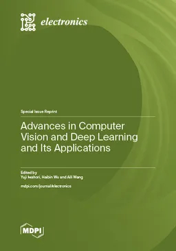 Advances In Computer Vision And Deep Learning And Its Applications Yuji Iwahori