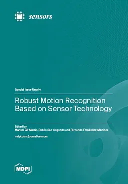 Robust Motion Recognition Based On Sensor Technology Manuel Gilmartín