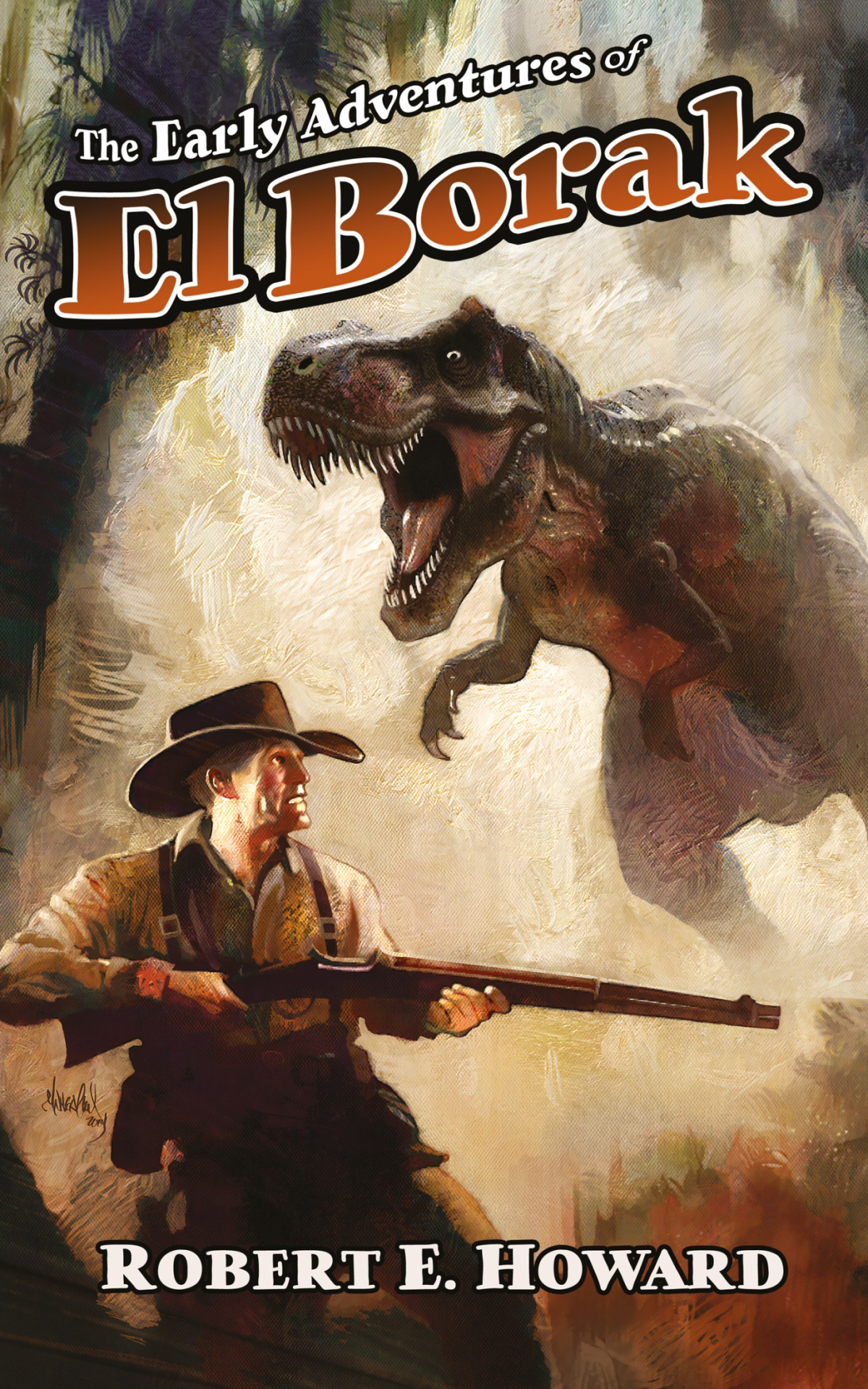 The Early Adventures Of El Borak Robert E Howard