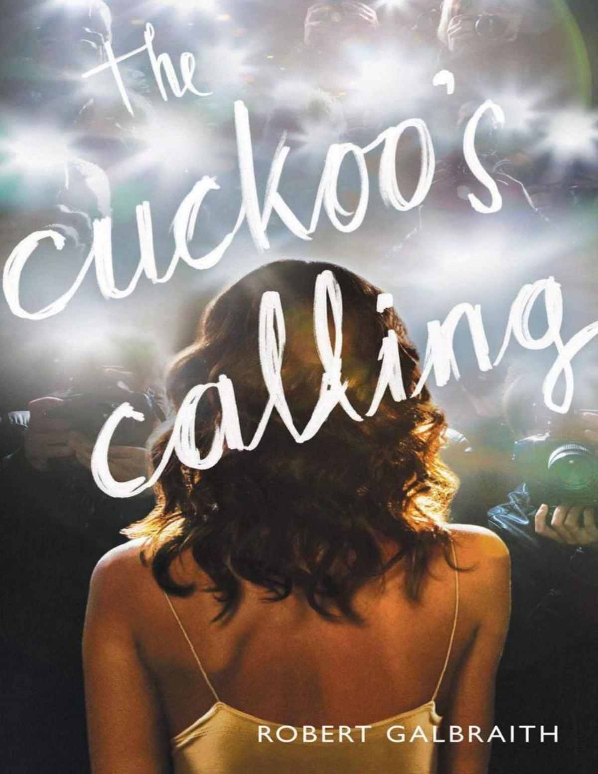 The Cuckoos Calling Robert Galbraith J K Rowling