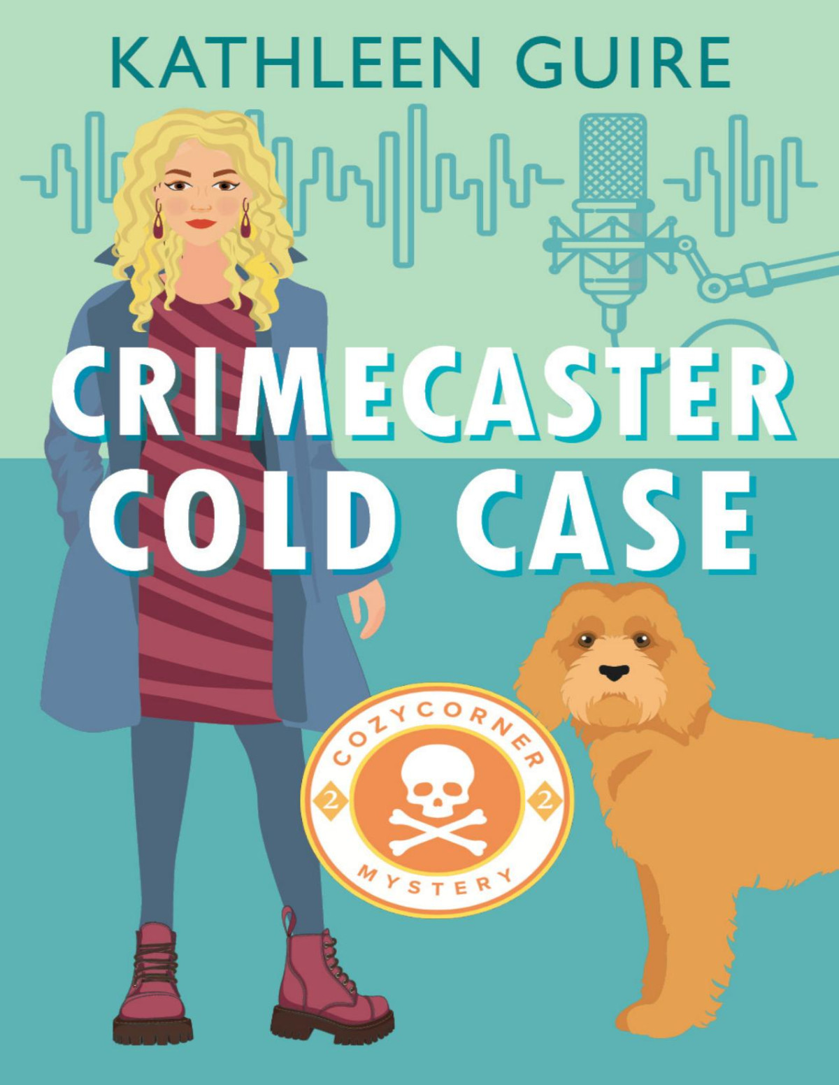 Crimecaster Cold Case A Christian Cozy Mystery In The Pursuit Of A Serial Killer Cozy Corner Mysteries Book 2 Kathleen Guire