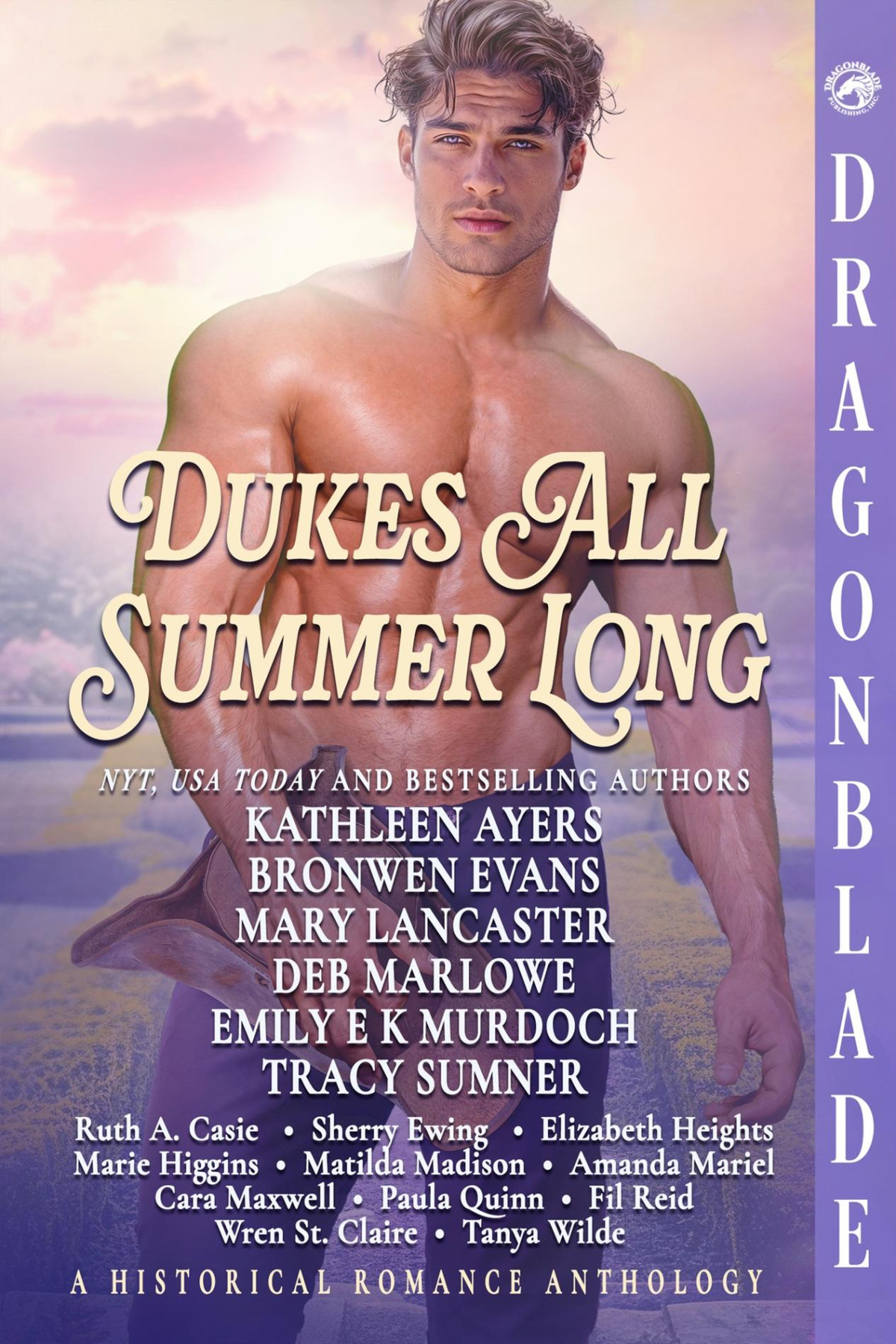 Dukes All Summer Long A Historical Romance Anthology Kathleen Ayers Bronwen Evans Mary Lancaster Deb Marlowe Emily E K Murdoch Tracy Sumner Ruth A Casie Sherry Ewing Elizabeth Heights Marie Higgins Matilda Madison Amanda Mariel Cara Maxwell Paula Quinn Fil Reid Wren St