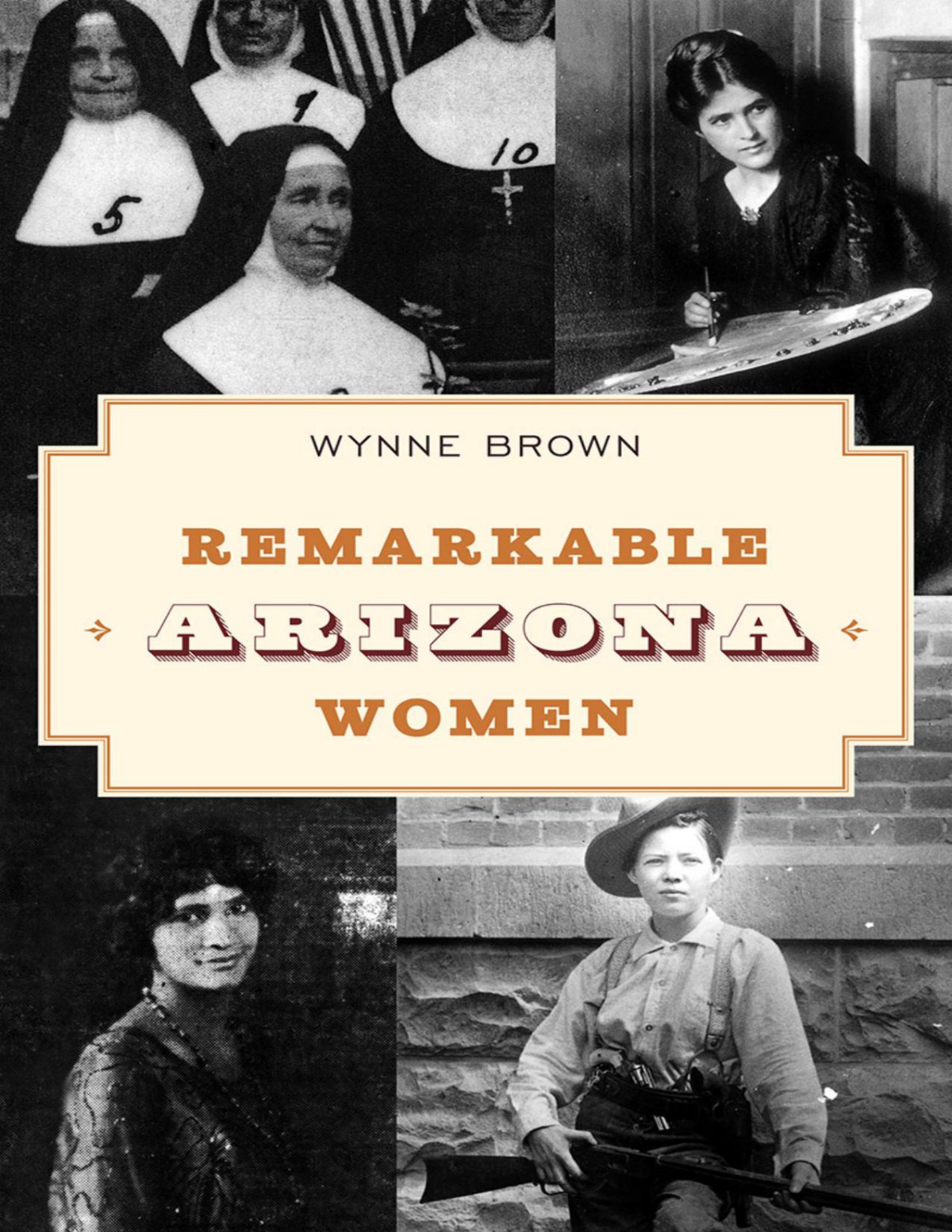 Remarkable Arizona Women Wynne Brown