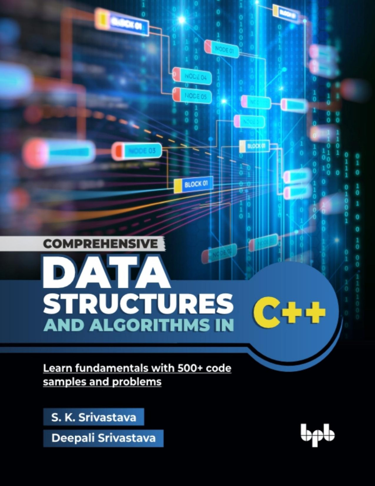 Comprehensive Data Structures And Algorithms In C Suresh Kumar Srivastava Deepali Srivastava