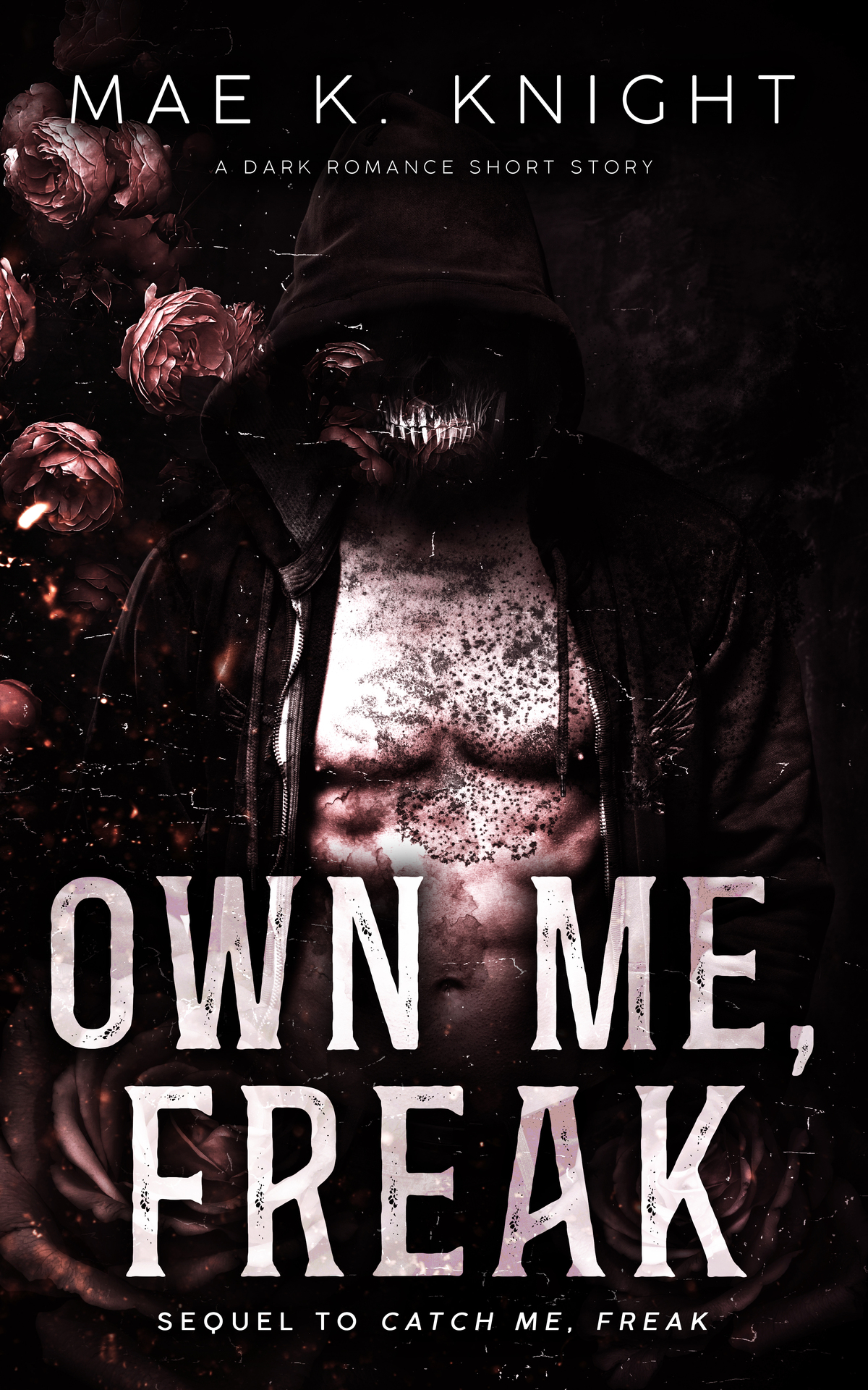 Own Me Freak A Dark Romance Short Story Jackies Freak Book 2 Knight