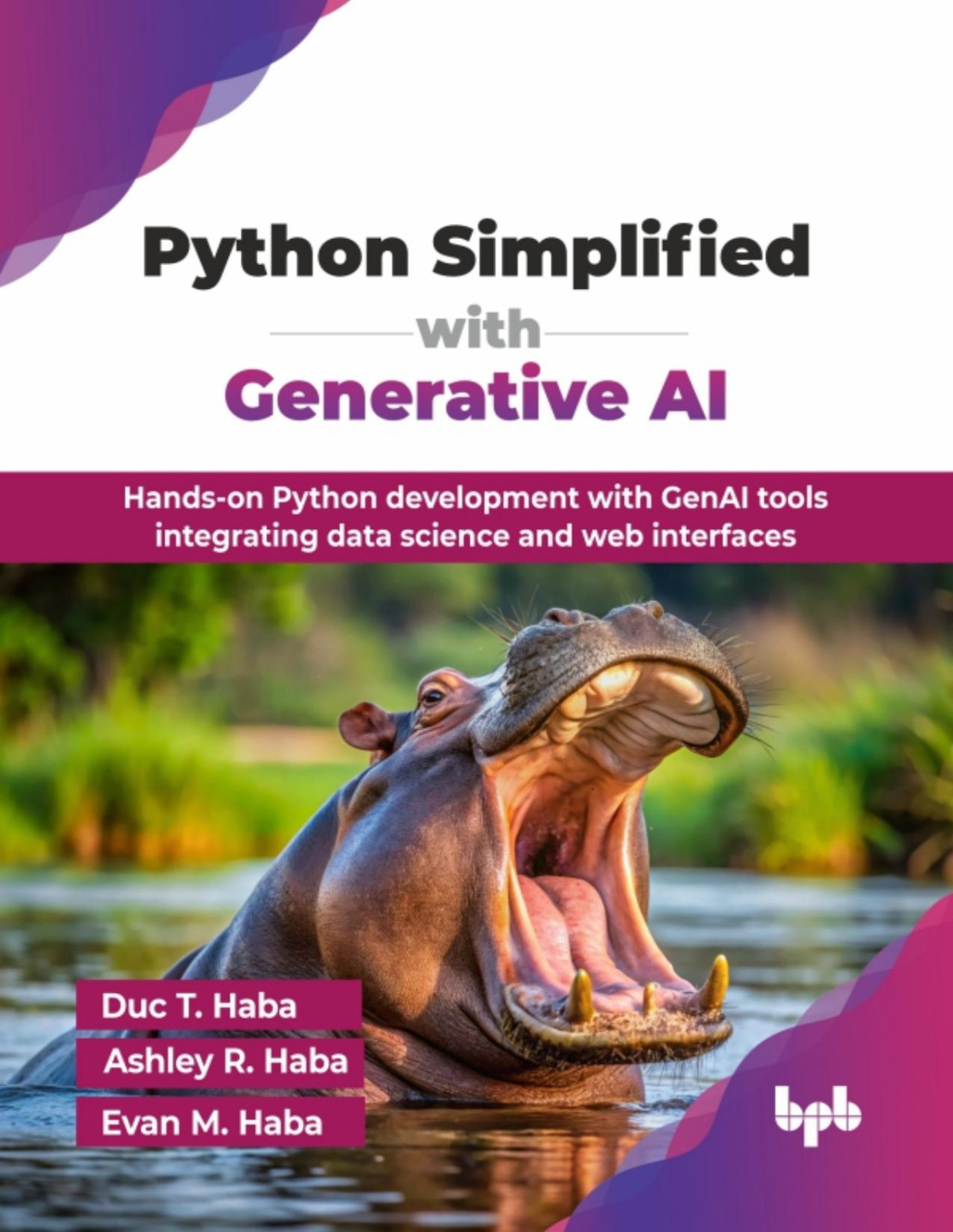 Python Simplified With Generative Ai Duc T Haba Ashley R Haba Evan M Haba