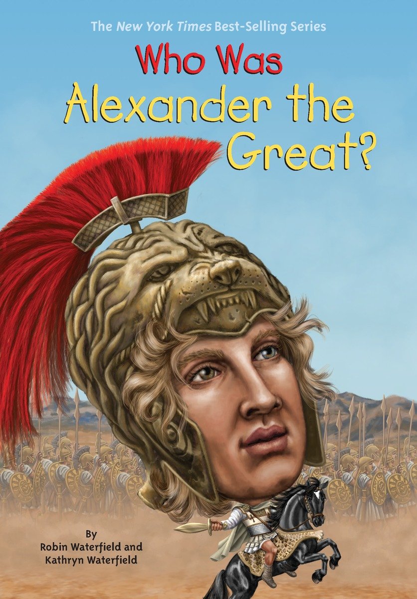 Who Was Alexander The Great Kathryn Waterfield