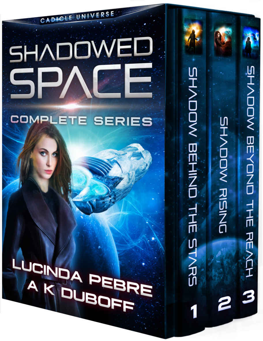 Shadowed Space Complete Trilogy Box Set Books 13 Lucinda Pebre A K Duboff