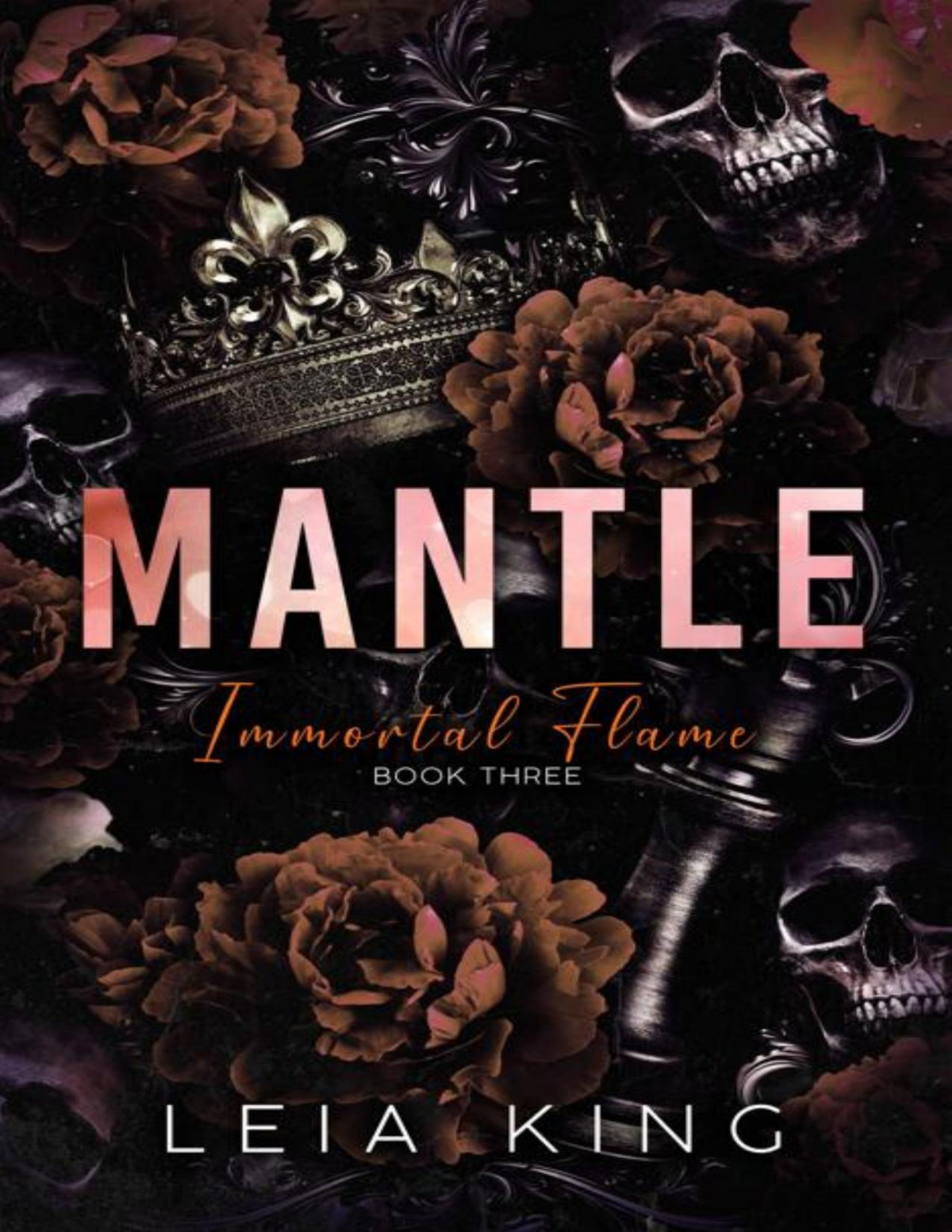 Mantle A Dark Paranormal Academy Reverse Harem Romance Immortal Flame Book 3 Leia King