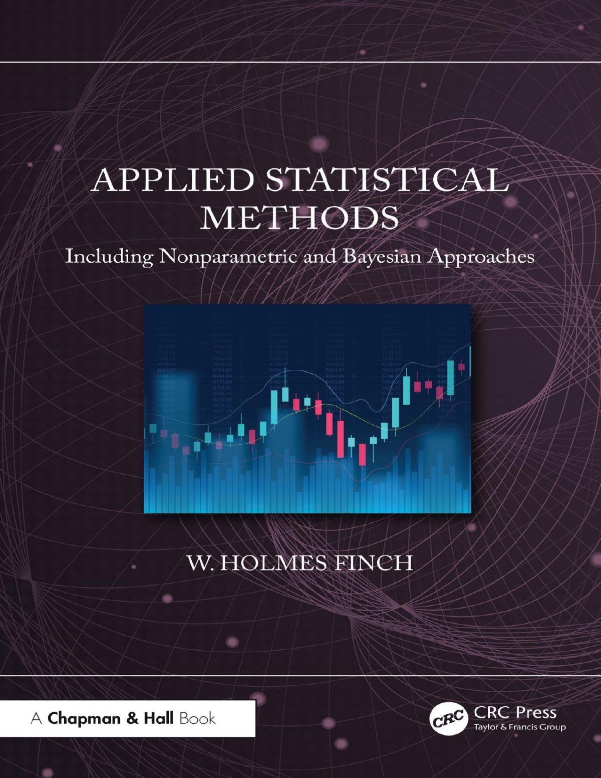 Applied Statistical Methods Including Nonparametric And Bayesian Approaches W Holmes Finch