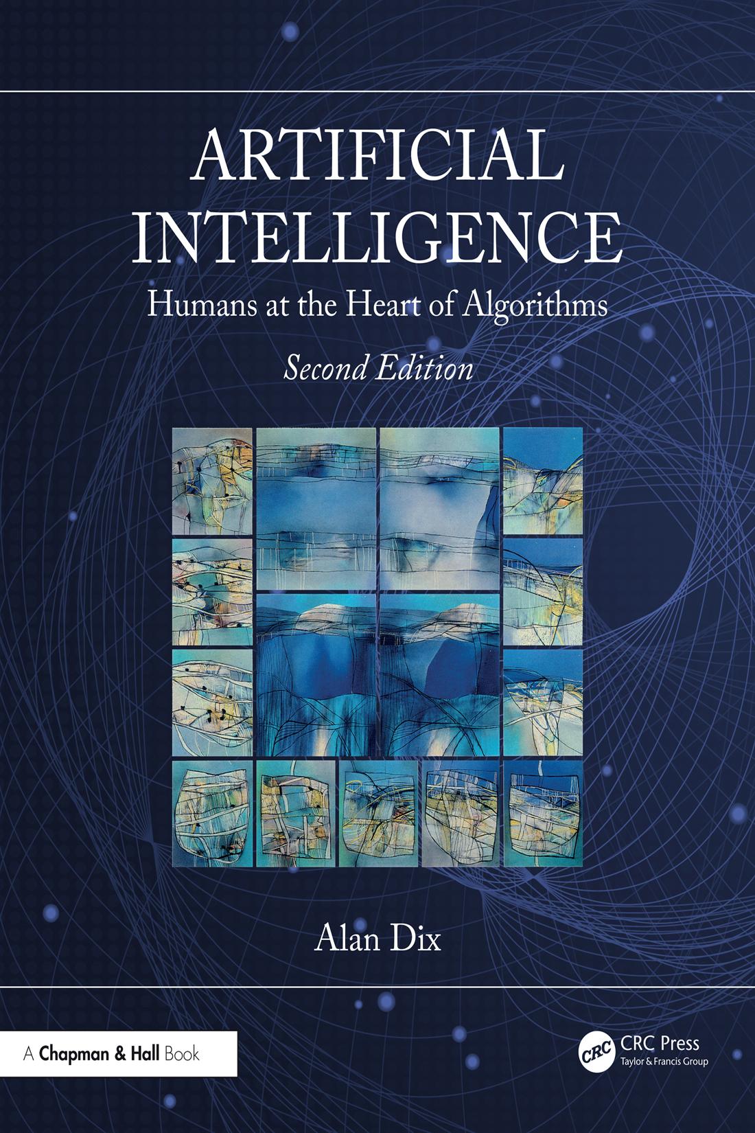 Artificial Intelligence Humans At The Heart Of Algorithms Alan Dix