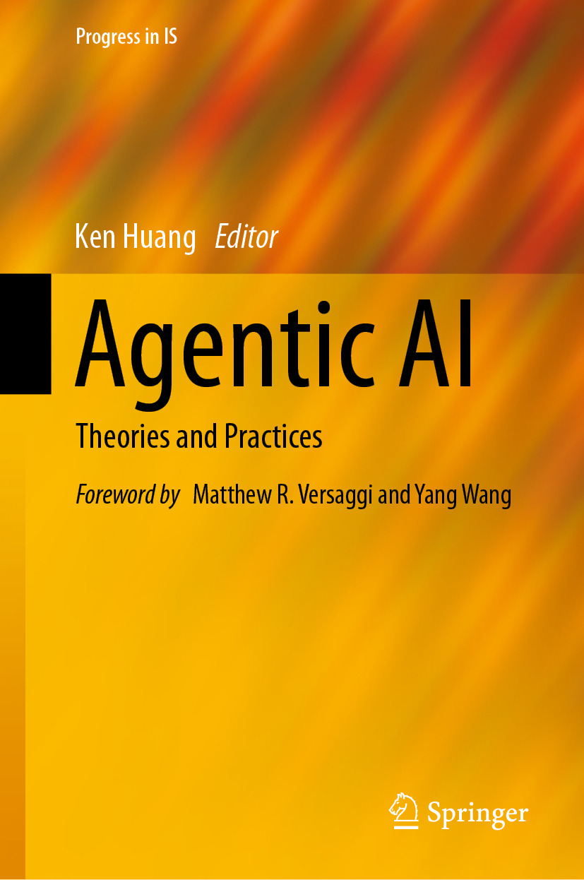 Agentic Ai Theories And Practices Ken Huang