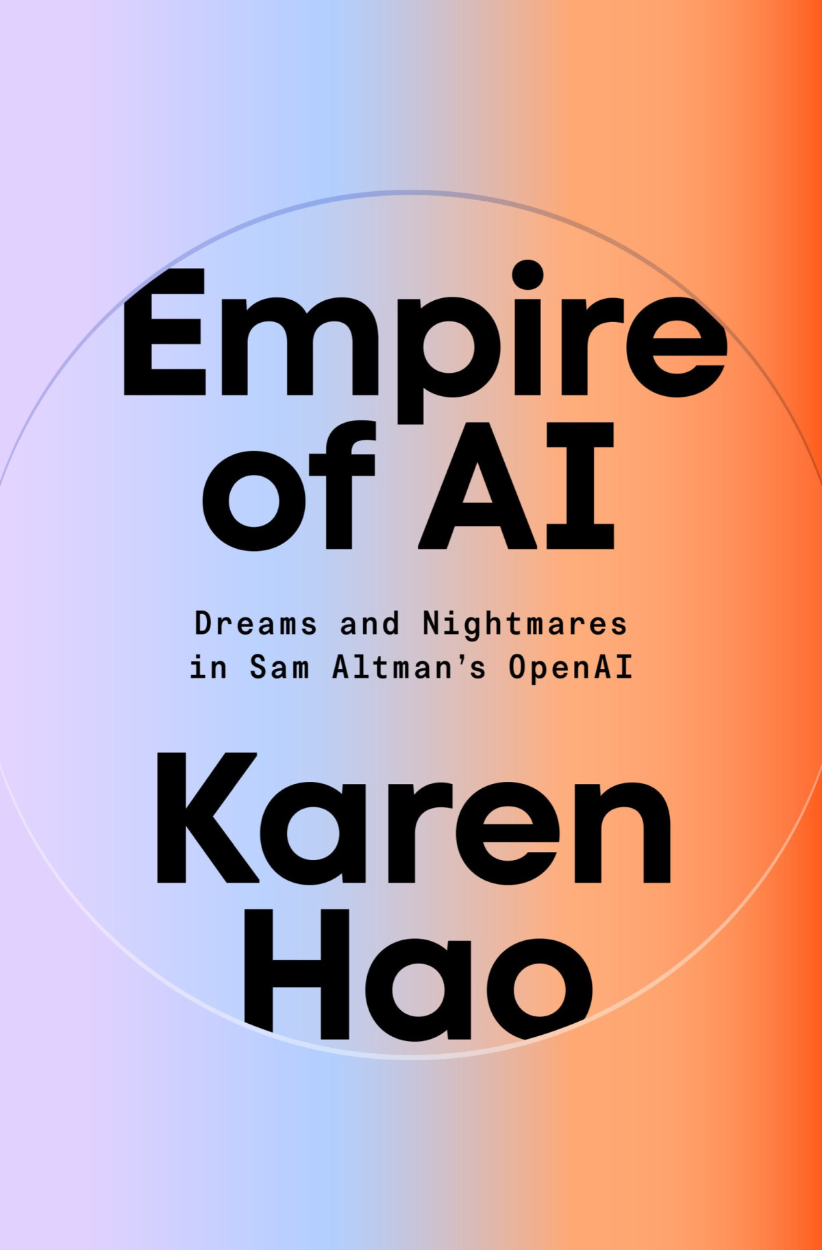 Empire Of Ai Karen Hao