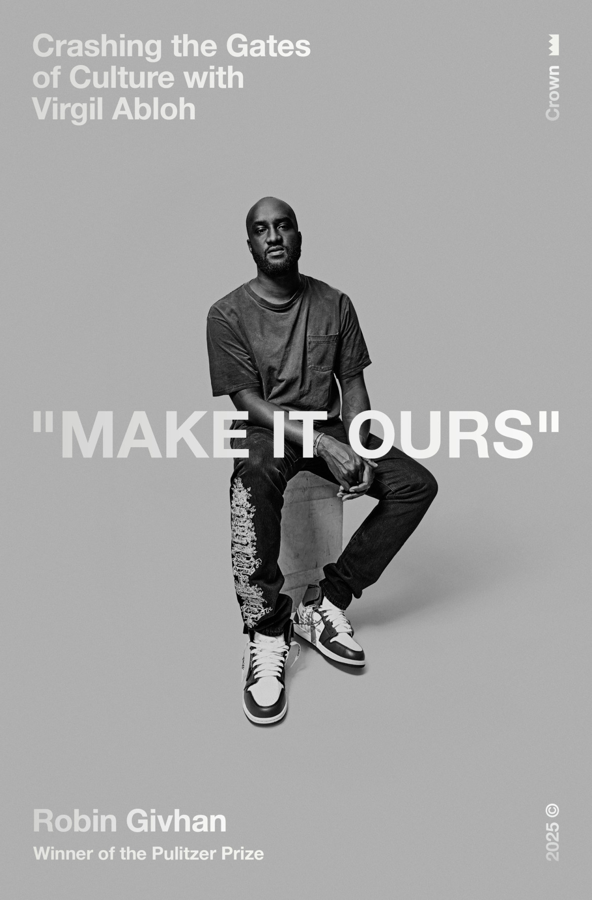 Make It Ours Crashing The Gates Of Culture With Virgil Abloh Robin Givhan