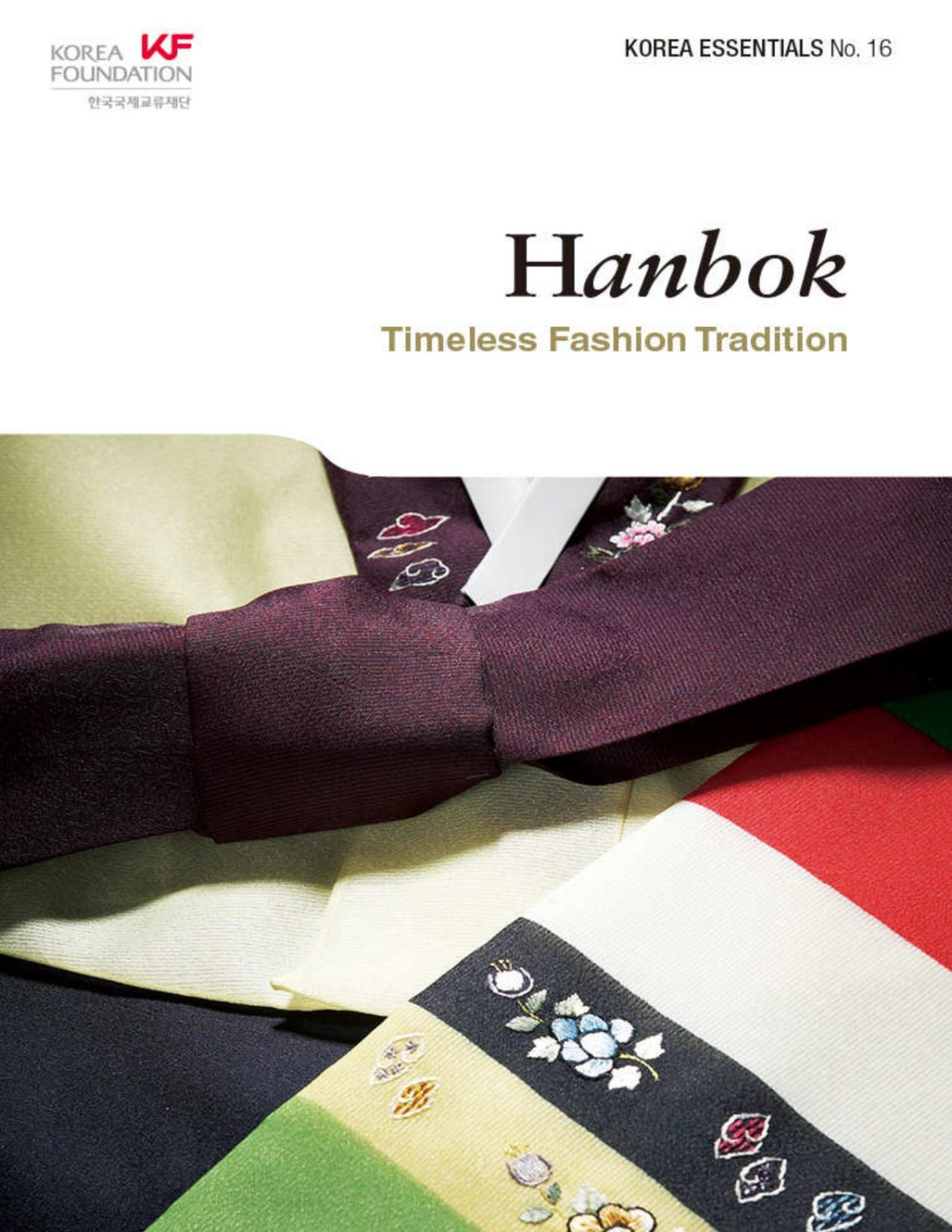 Hanbok Timeless Fashion Tradition Korea Essentials Book 16 Samuel Songhoon Lee