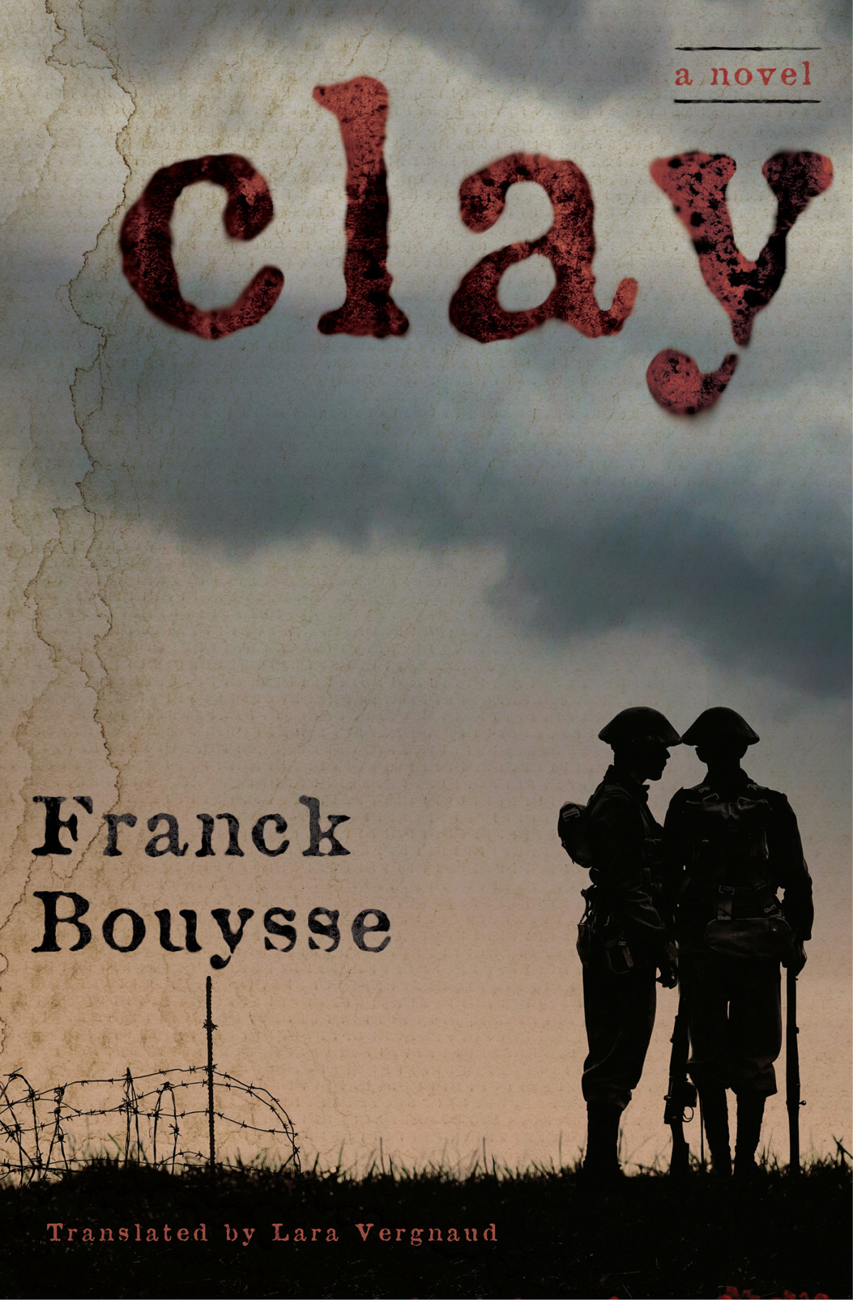 Clay A Novel Franck Bouysse