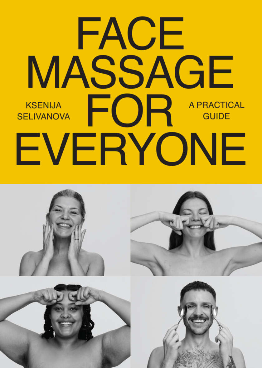 Face Massage For Everyone Ksenija Selivanova