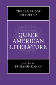 The Cambridge History Of Queer American Literature 1st Benjamin Kahan