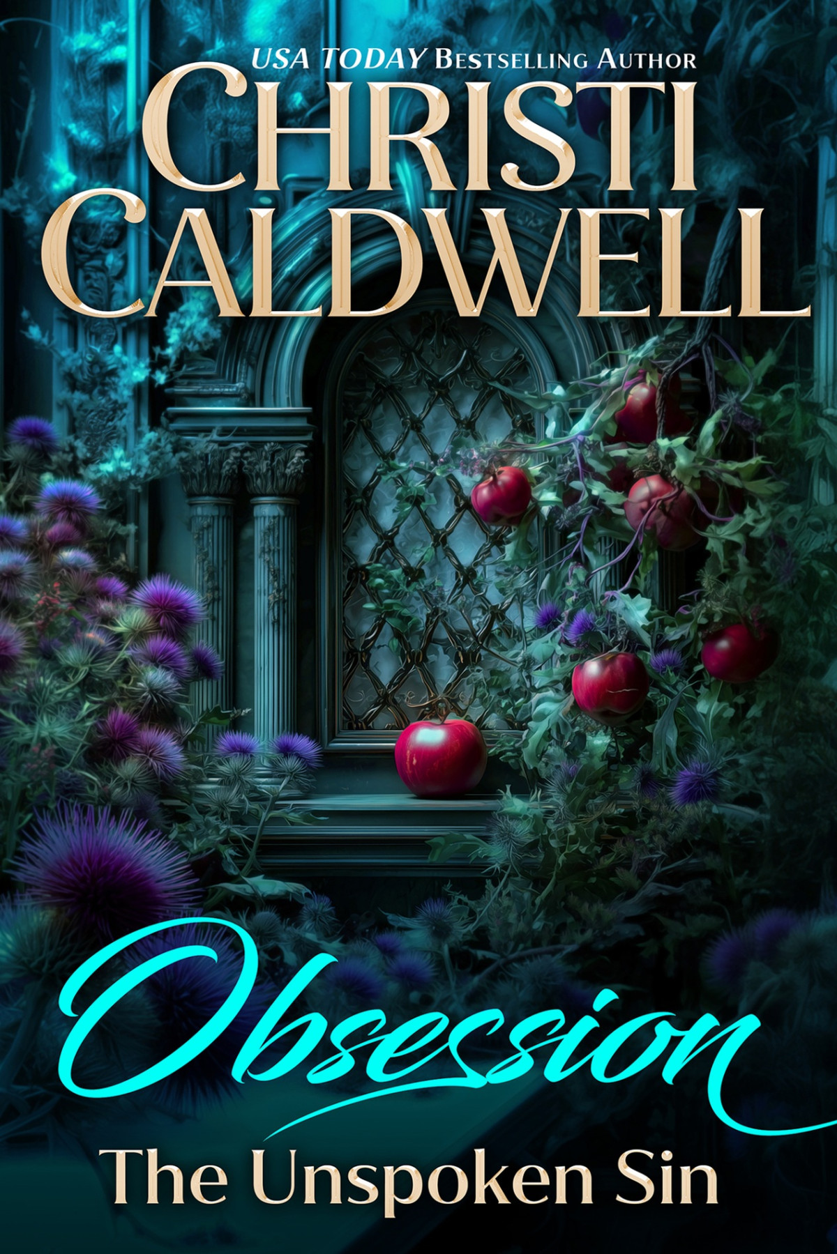 Seven Deadly Sins 5 Obsession The Unspoken Sin Christi Caldwell