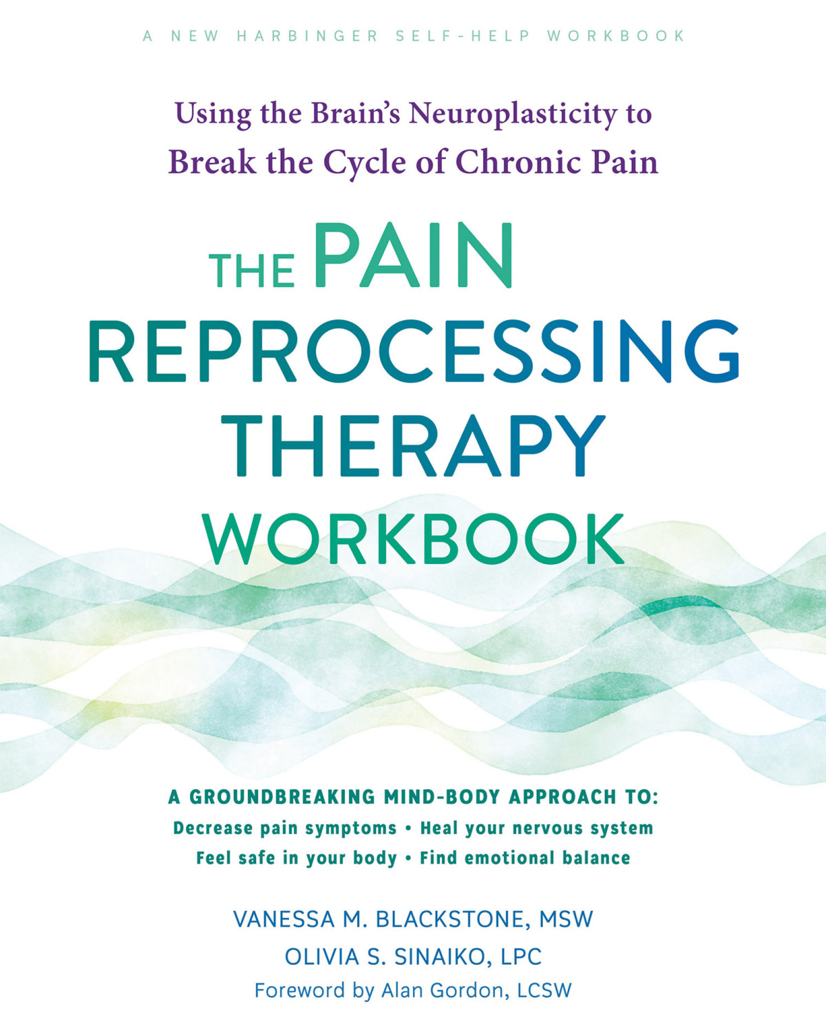 The Pain Reprocessing Therapy Workbook Vanessa M Blackstone Olivia S Sinaiko