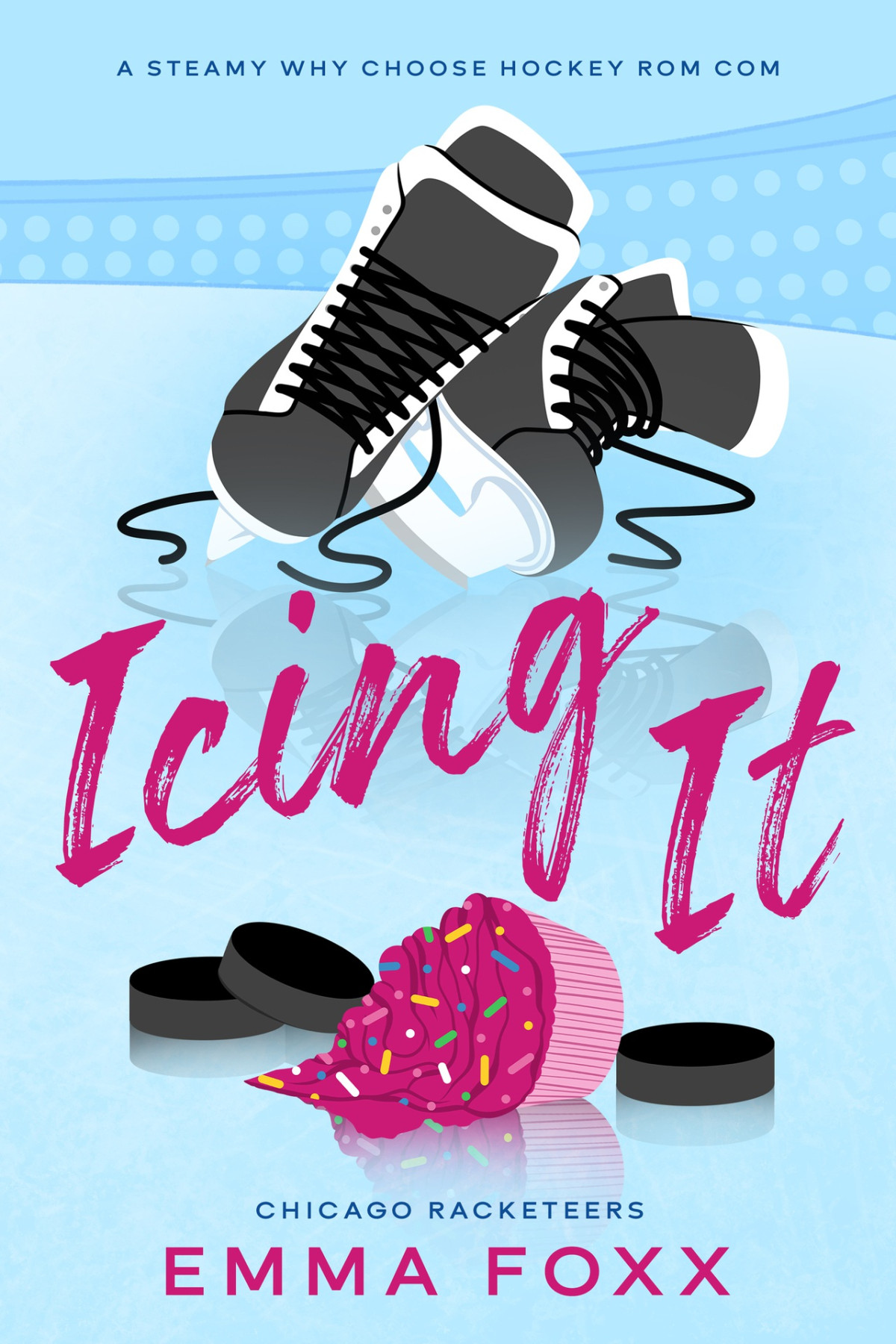 Icing It A Why Choose Hockey Rom Com Emma Foxx