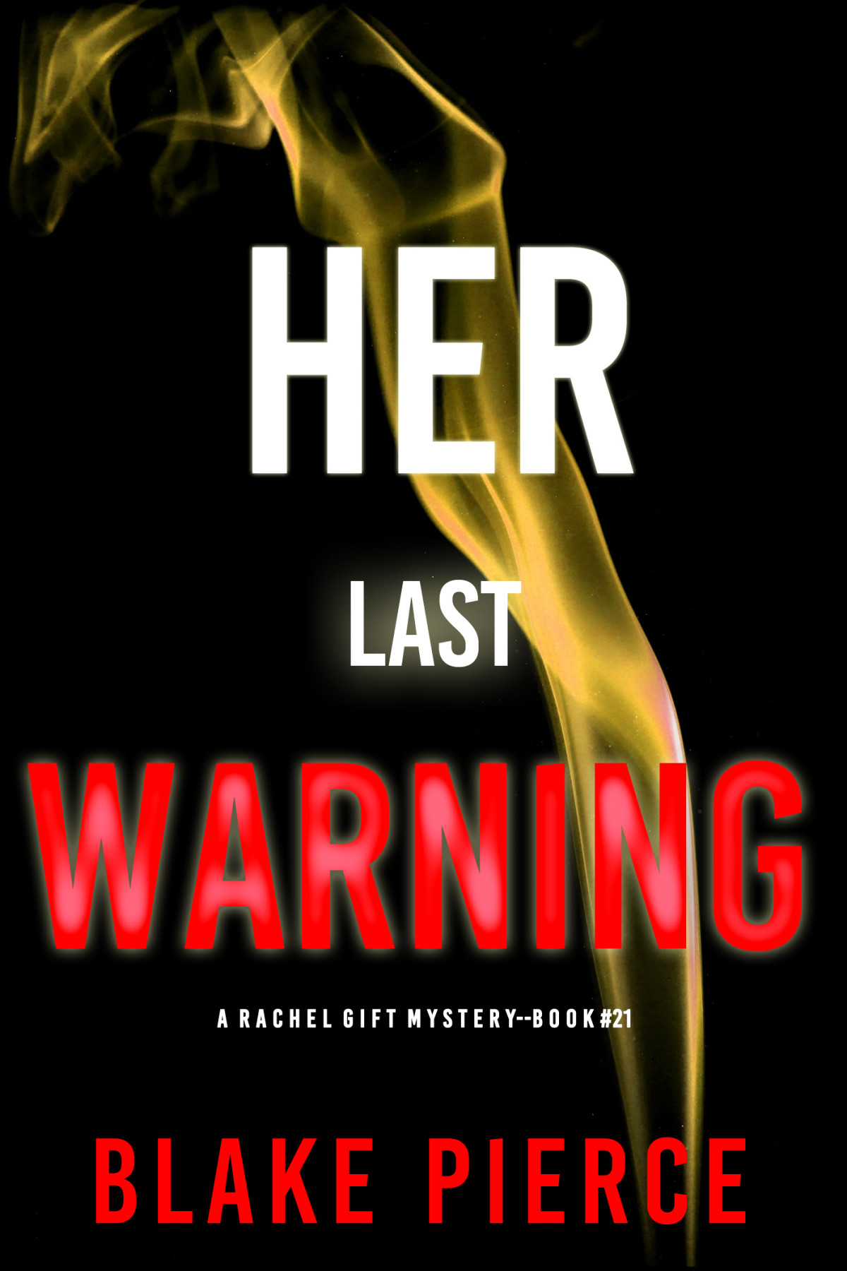Her Last Warning 1st Ebook Ed Blake Pierce