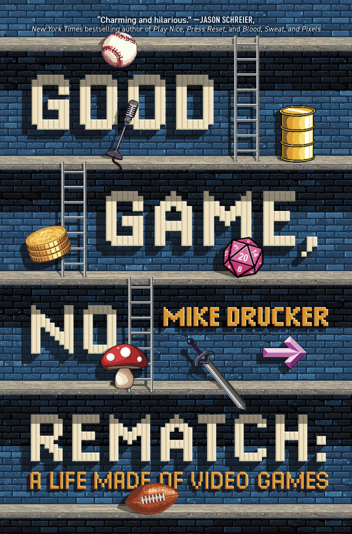 Good Game No Rematch Mike Drucker