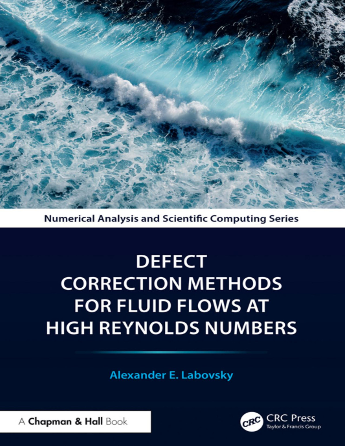 Defect Correction Methods For Fluid Flows At High Reynolds Numbers Labovsky