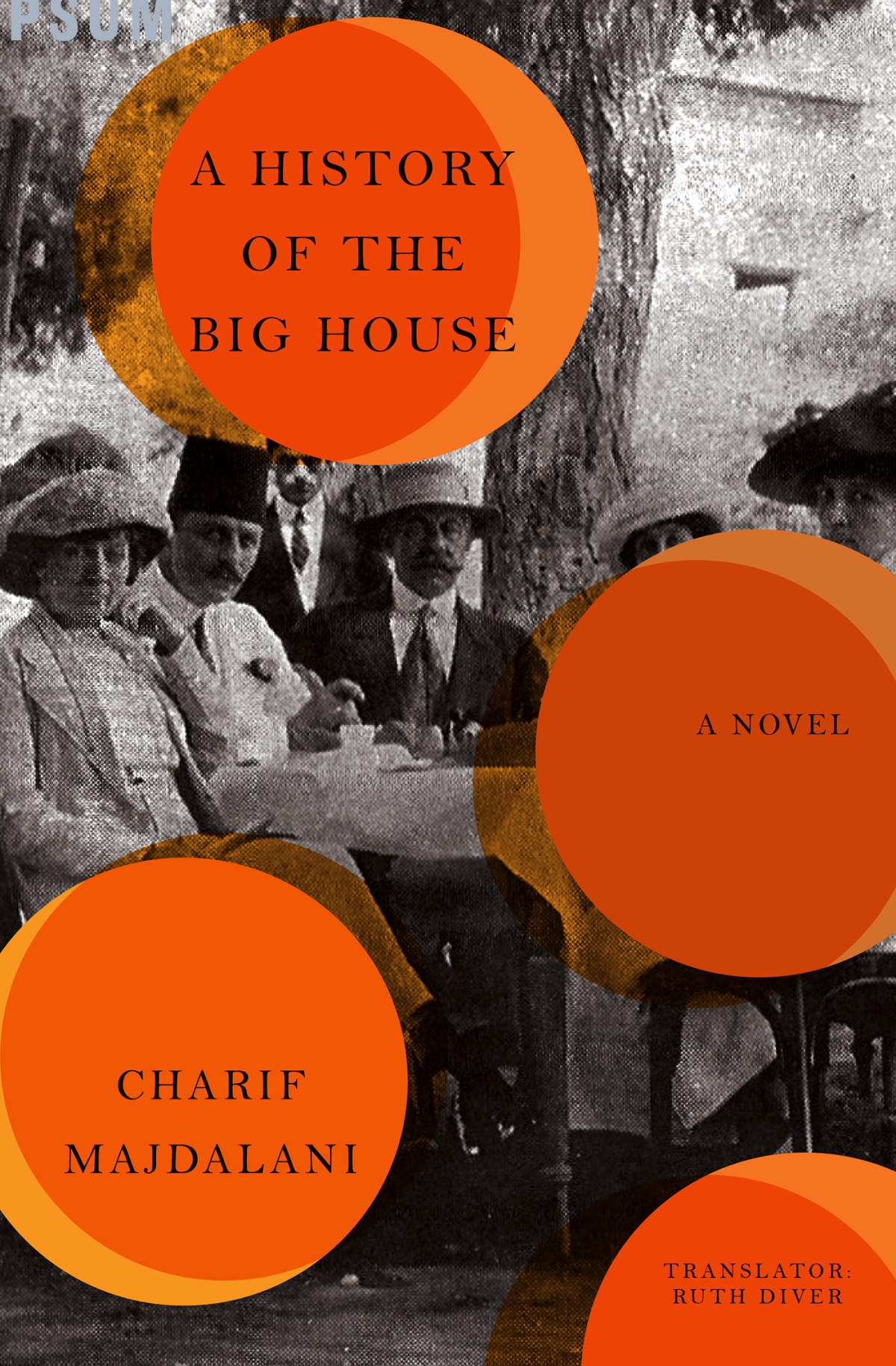 A History Of The Big House A Novel Charif Majdalani