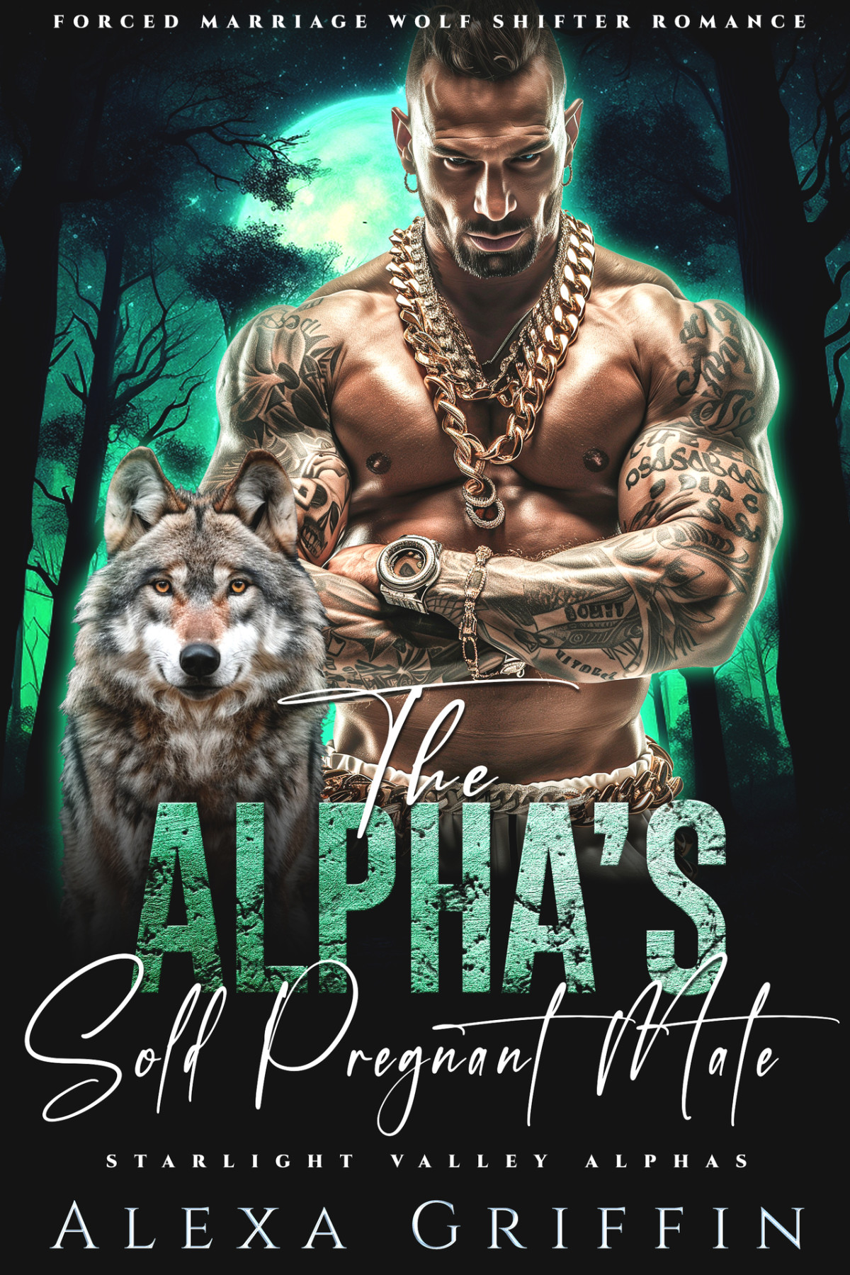 Starlight Valley Alphas 5 The Alphas Sold Pregnant Mate Alexa Griffin