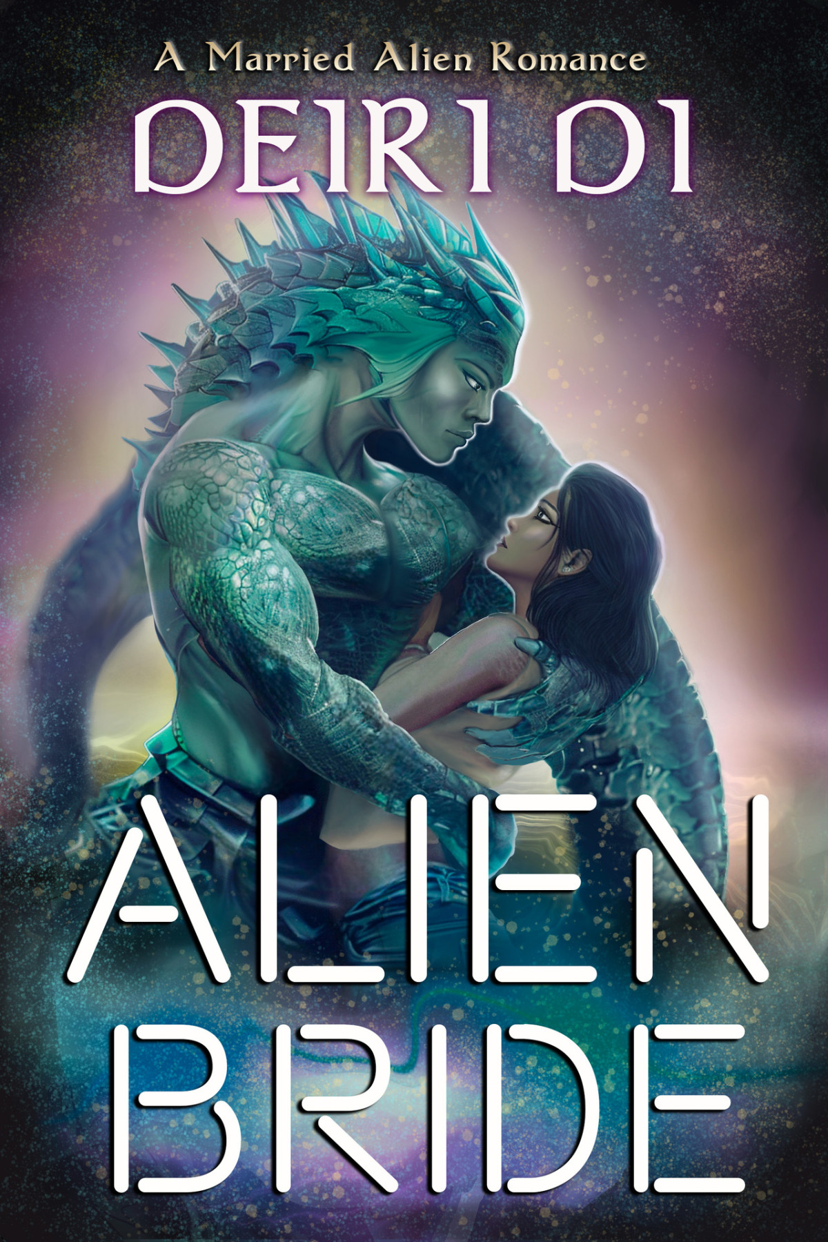 Scifi Alien Human Romance 3 Alien Bride Deiri Di
